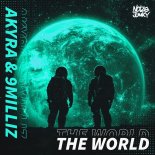 Akyra & 9 Milliz - The World (Extended Mix)