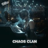 Chaos Clan - Melodies of Chaos (Original Mix)