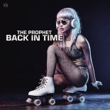 The Prophet - Back In Time (Original Mix)