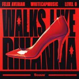 Felix Averian & WhiteCapMusic Feat. Level 8 - Walks Like Rihanna (Extended Mix)