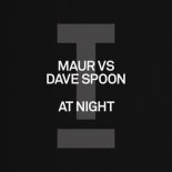 Dave Spoon, Maur - At Night (Extended Mix)