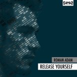 Roman Adam - Release Yourself (Original Mix)