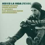 Enrique Iglesias, Maria Becerra, J Alvarez, Descemer Bueno, Omi Hernandez - ASI ES LA VIDA (Remix)