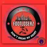 FootLoserz - Don't Break My Heart (Extended Mix)