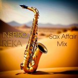 Inspiro - Reka (Sax Affair Mix)