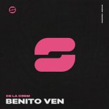 De La Crem - Benito Ven