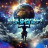 Coke Montilla - Weight Of The World