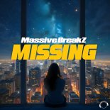 Massive BreakZ - Missing (Extended Mix)