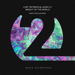 Lost Witness & Laura Ly - Weight of the World