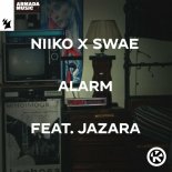 NIIKO & SWAE Feat. Jazara - Alarm