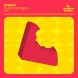 Hyslop - Over Your Head (Extended Mix)