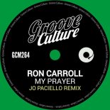 Ron Carroll - My Prayer (Jo Paciello Remix Extended)