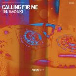 The Teachers - Calling for Me (Extended Mix)