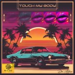 Don Affair - Touch My Body (Extended)