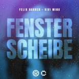 Felix Harrer & Vivi Minu - Fensterscheibe