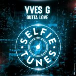 Yves G - Outta Love (Extended Mix)