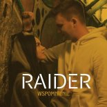 Raider - Wspomnienie (Gdzie jesteś) (prod. Luxon, Gabor)