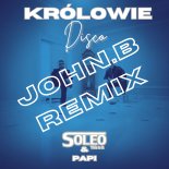 SOLEO & PAPI - Królowie Disco (John.B Remix) 2024