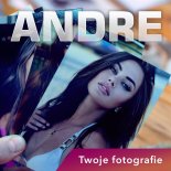 Andre - Twoje fotografie