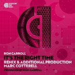 Ron Carroll - It's The Right Time (Marc Cotterell's Plastik Vocal Radio Mix Edit)