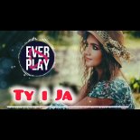 Ever Play - Ty i ja (Cover)