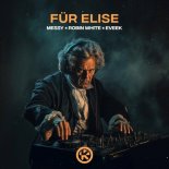 Messy & Robin White Feat. Eveek - Für Elise