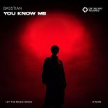 Basstian - You Know Me