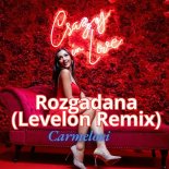 Carmelovi - Rozgadana (Levelon Remix)