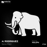 M. Rodriguez - Sono Fácil (Kollipo Remix)