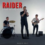 Raider - To nie przedszkole (Radio Edit)