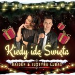 Raider & Justyna Lubas - Kiedy Idą Święta