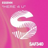 ESSENN - Here 4 U (Extended Mix)