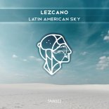 Lezcano - Latin American Sky (Original Mix) 2020