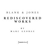 Blank & Jones & Marc George - Lumen Ecclesie (Rediscovered)