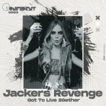 Jackers Revenge - Got to Live 2Gether