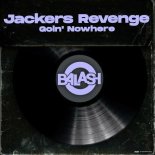 Jackers Revenge - Goin' Nowhere