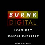 Ivan Kay - Deeper Devotion