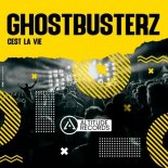 Ghostbusterz - Cest La Vie