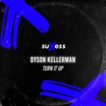 Dyson Kellerman - Turn It Up