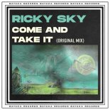 Ricky Sky - Come and Take It