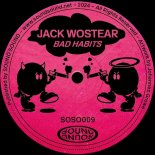 Jack Wostear - Bad Habits