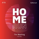 DJManuel - I'm Waiting (Club Mix)