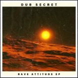 Dub Secret - Rising Up