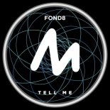 Fond8 - Tell Me (Extended Mix)