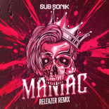 Sub Sonik - Maniac (Releazer Remix) [Extended Mix]