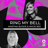 Martina Budde, Angie Bee - Ring My Bell (Classic Disco Mix)