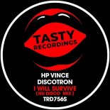 HP Vince, Discotron - I Will Survive (Nu Disco Mix)