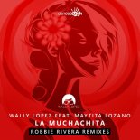 Wally Lopez, Maytita Lozano - La Muchachita (Robbie Rivera Extended Mix)