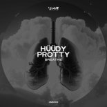 Protty, HÜÜDY - Breathe