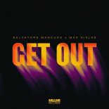 Salvatore Mancuso and Max Niklas - Get Out